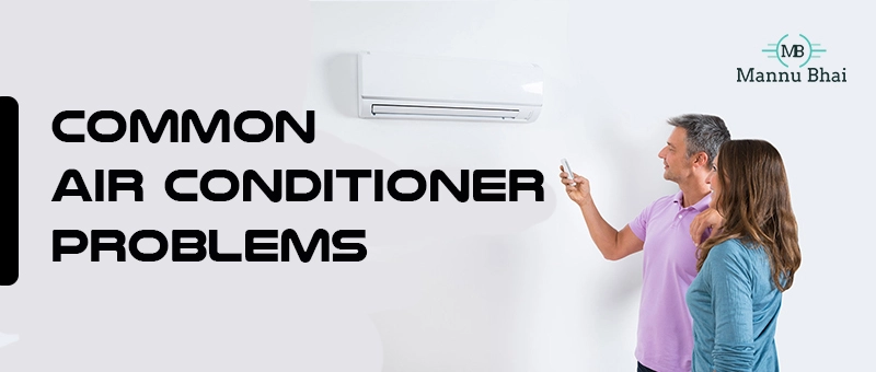 Common Air Conditioner Problems