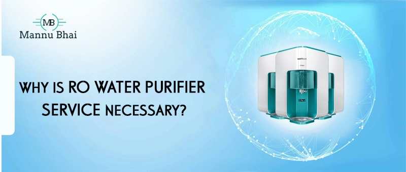 Why Is RO Water Purifier Service Important?